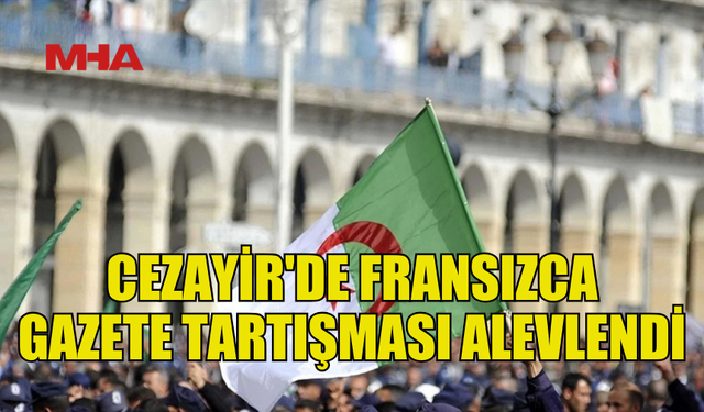 CEZAYİR EGEMENLİK İÇİN FRANSIZCA'YA KARŞI