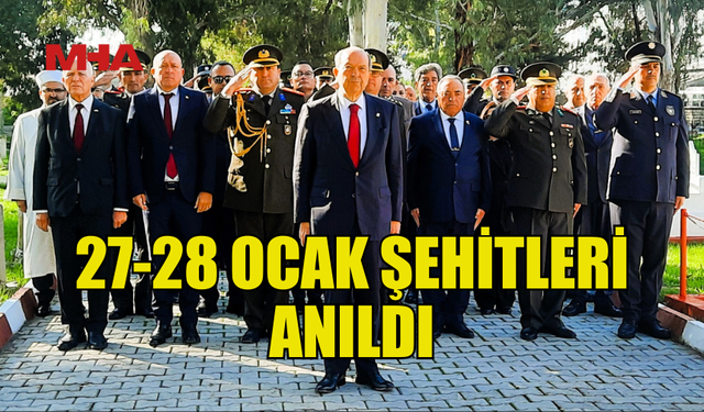 27-28 OCAK ŞEHİTLERİ İÇİN ANMA TÖRENİ DÜZENLENDİ