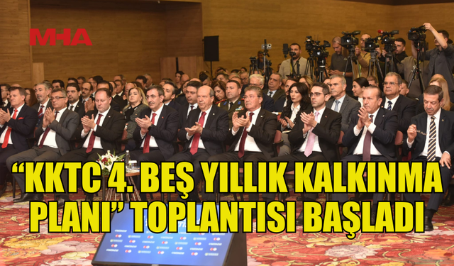 KKTC 4. BEŞ YILLIK KALKINMA PLANI TANITILDI