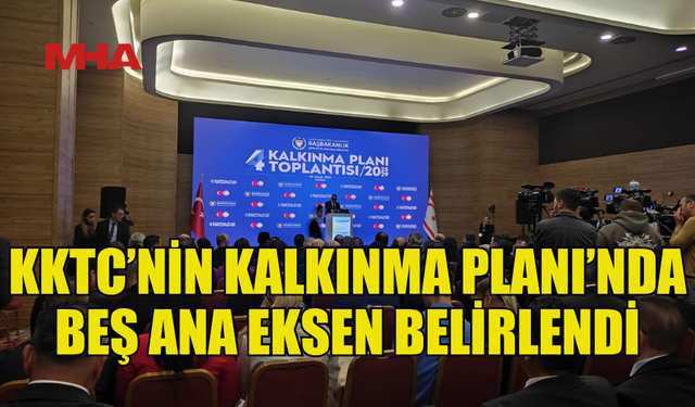 4. BEŞ YILLIK KALKINMA PLANI AÇIKLANDI