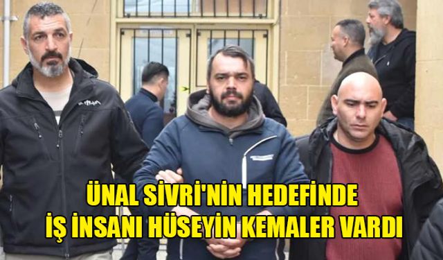 İŞ İNSANI HÜSEYİN KEMALER’E SUİKAST PLANI ORTAYA ÇIKTI!