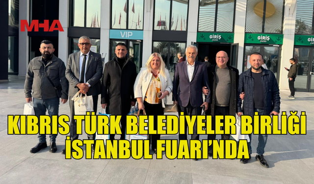 KTBB HEYETİ İSTANBUL'DA FUARA KATILDI