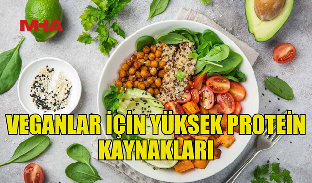 VEGAN BESLENMEDE PROTEİNİ NASIL ALIRSINIZ?