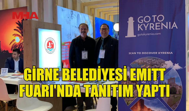 GİRNE BELEDİYESİ EMITT FUARI'NA KATILDI