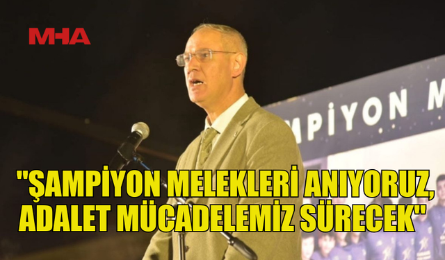 HASİPOĞLU: “BU ACIYI YAŞATANLAR EN AĞIR CEZAYI ALMALI”