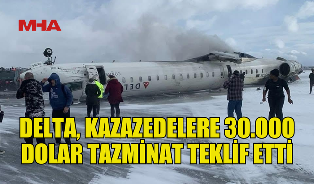DELTA, TORONTO KAZASINDA 76 YOLCUYA TAZMİNAT ÖDEYECEK