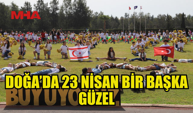 DOĞA KOLEJİ’NDE 23 NİSAN COŞKUSU