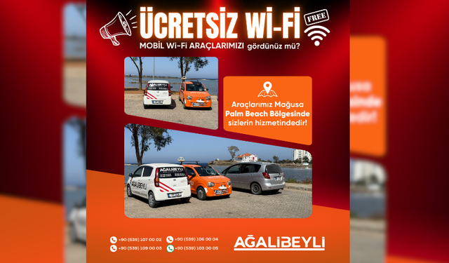 AĞALİBEYLİ TRADİNG LTD’DEN ÜCRETSİZ MOBİL Wİ-Fİ HİZMETİ DEVREYE GİRDİ
