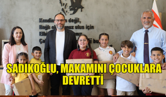 İSKELE BELEDİYE BAŞKANI SADIKOĞLU, MAKAMINI ÇOCUKLARA DEVRETTİ