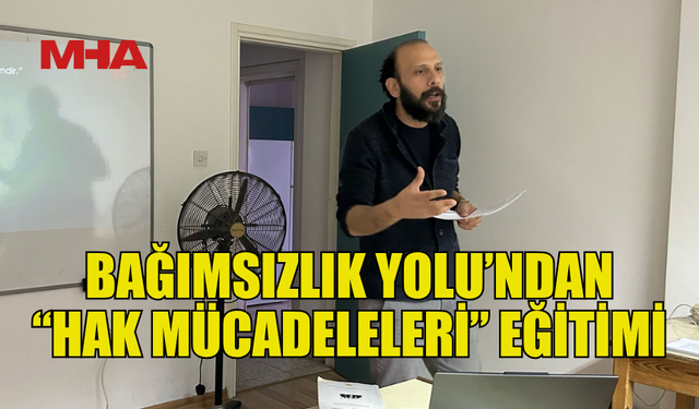BAĞIMSIZLIK YOLU, GAZİMAĞUSA’DA “HAK MÜCADELELERİ” DERSİ DÜZENLEDİ