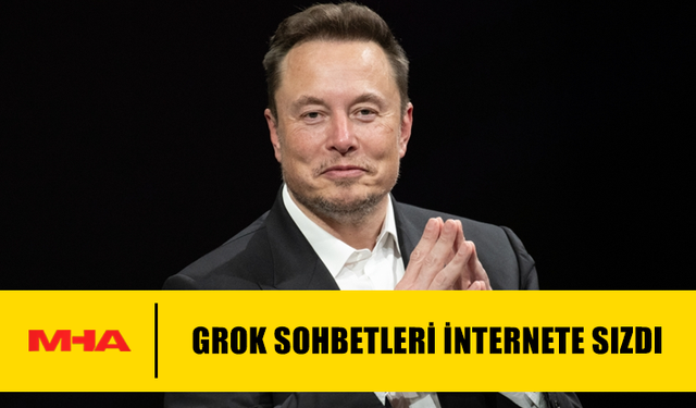 GROK SOHBETLERİ İNTERNETE SIZDI
