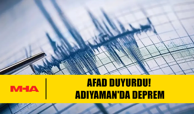 ADIYAMAN'DA 3.8 BÜYÜKLÜĞÜNDE DEPREM MEYDANA GELDİ