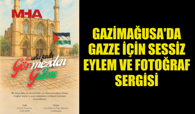 GAZİMAĞUSA'DA GAZZE İÇİN SESSİZ EYLEM VE FOTOĞRAF SERGİSİ