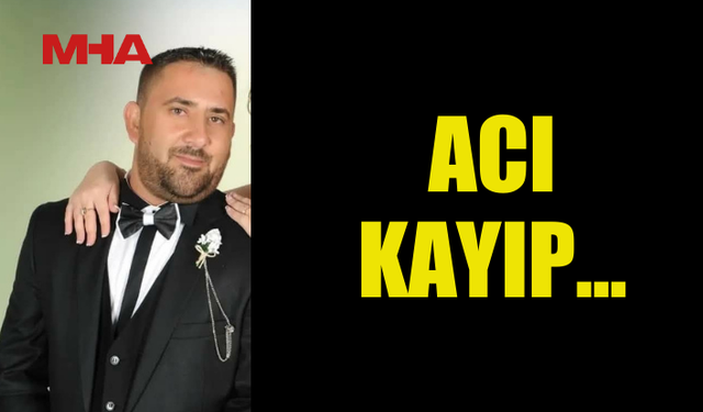 NERGİSLİ’DE ANİ ÖLÜM: SÜLEYMAN KUBURCU HAYATINI KAYBETTİ