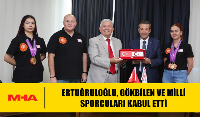 ERTUĞRULOĞLU, GÖKBİLEN VE MİLLİ SPORCULARI KABUL ETTİ
