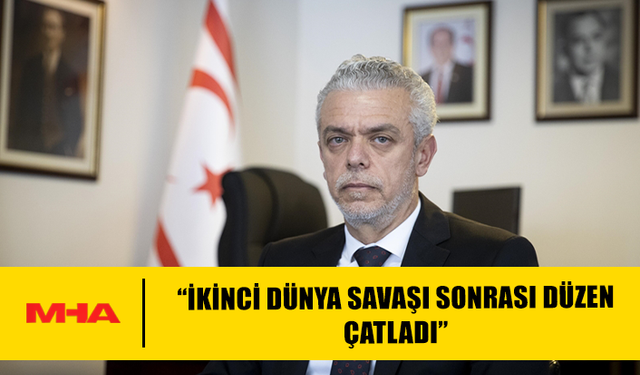 KORUKOĞLU: “İKİNCİ DÜNYA SAVAŞI SONRASI DÜZEN ÇATLADI”