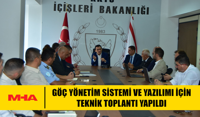 GÖÇ YÖNETİM SİSTEMİ VE YAZILIMI İÇİN TEKNİK TOPLANTI YAPILDI