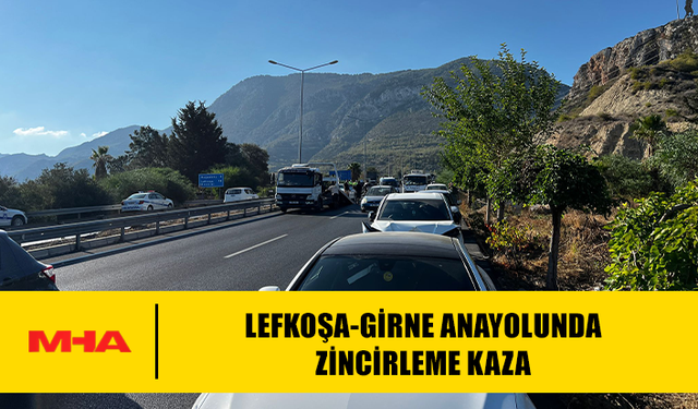 LEFKOŞA-GİRNE ANAYOLUNDA ZİNCİRLEME KAZA