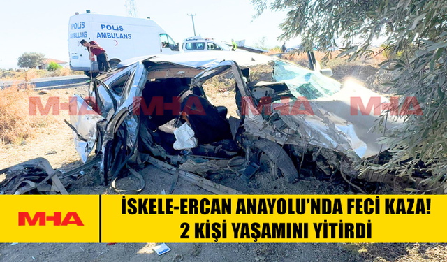 İSKELE-ERCAN ANAYOLU’NDA FECİ KAZA! 2 KİŞİ YAŞAMINI YİTİRDİ