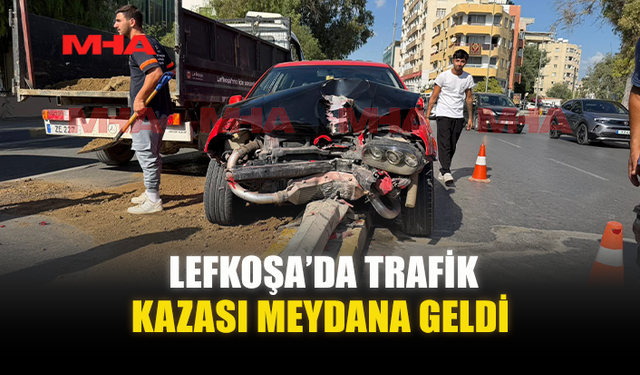 LEFKOŞA’DA TRAFİK KAZASI MEYDANA GELDİ