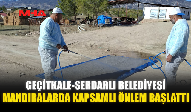 GEÇİTKALE-SERDARLI BELEDİYESİ MANDIRALARDA KAPSAMLI ÖNLEM BAŞLATTI