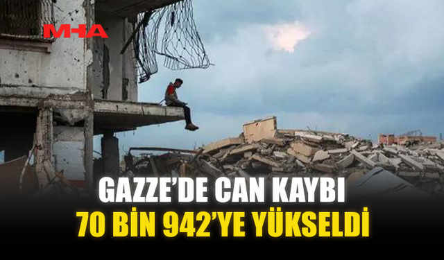 GAZZE’DE CAN KAYBI 70 BİN 942’YE YÜKSELDİ