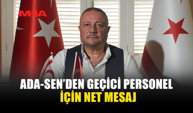 ADA-SEN’DEN GEÇİCİ PERSONEL İÇİN NET MESAJ
