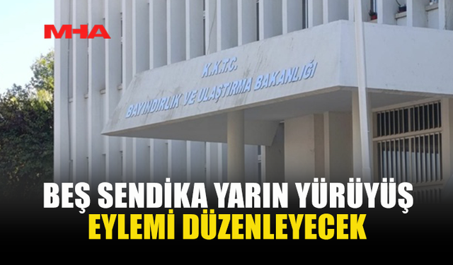 BEŞ SENDİKA YARIN YÜRÜYÜŞ EYLEMİ DÜZENLEYECEK