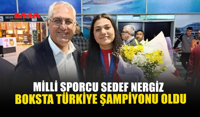 MİLLİ SPORCU SEDEF NERGİS BOKSTA TÜRKİYE ŞAMPİYONU OLDU