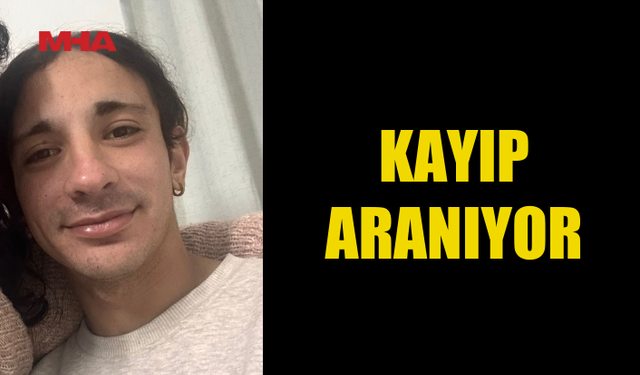 MUHARREM KARABAŞAK'TAN 3 GÜNDÜR HABER ALINAMIYOR