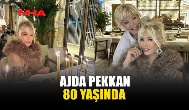 SÜPERSTAR AJDA PEKKAN, 80. YAŞINA GİRDİ