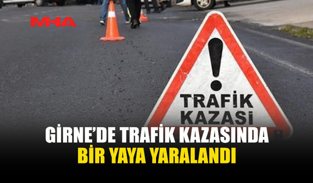 GİRNE’DE DİKKATSİZ SÜRÜCÜ KAZAYA NEDEN OLDU