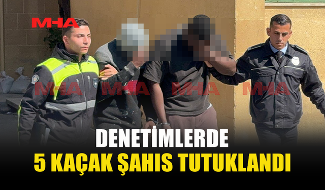 ESENTEPE’DE 5 KAÇAK TUTUKLANDI