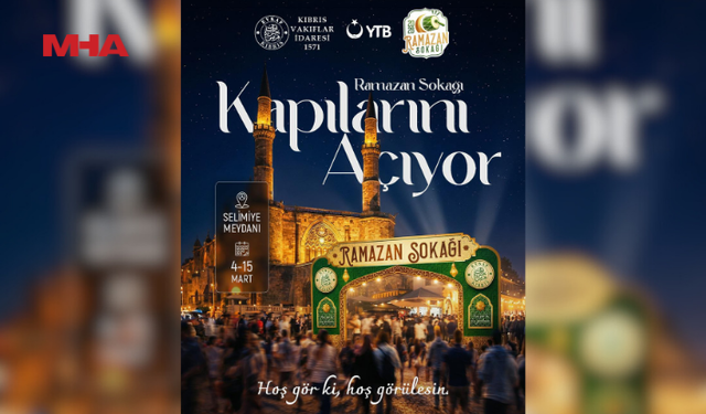 “RAMAZAN SOKAĞI” 4-15 MART’TA SELİMİYE MEYDANI’NDA KURULACAK