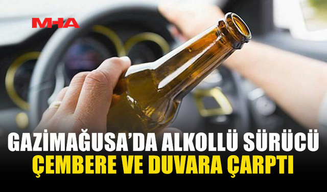 206 MİLİGRAM ALKOLLÜ ARAÇ SÜRÜCÜSÜ KAZA YAPTI