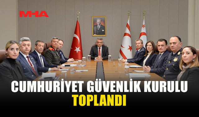 CUMHURBAŞKANI ERHÜRMAN BAŞKANLIĞINDA GÜVENLİK KURULU TOPLANDI