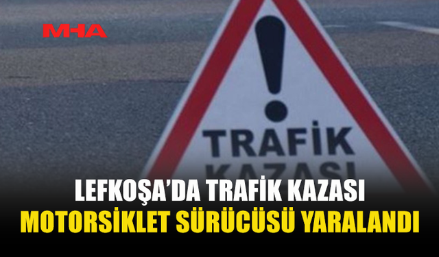 DR. FAZIL KÜÇÜK BULVARI’NDA MOTORSİKLET İLE OTOMOBİL ÇARPIŞTI