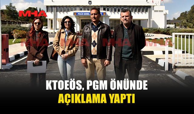 KTOEÖS, PGM ÖNÜNDE AÇIKLAMALARDA BULUNDU