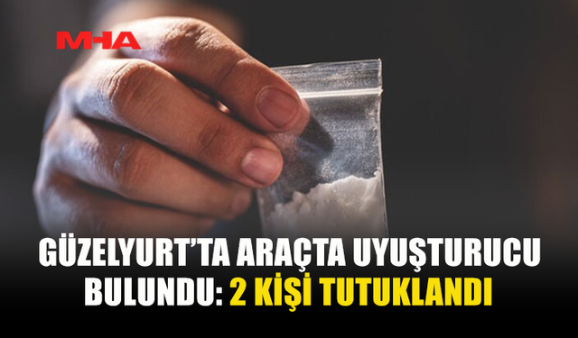 GÜZELYURT'TA 84 GRAM HİNTKENEVİRİ VE 4 GRAM KOKAİN ELE GEÇİRİLDİ