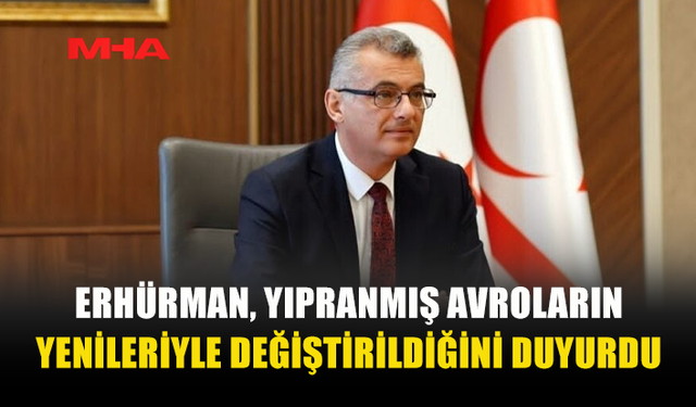 CUMHURBAŞKANI ERHÜRMAN: 2 MİLYON AVROLUK YIPRANMIŞ BANKNOTLAR DEĞİŞTİRİLDİ