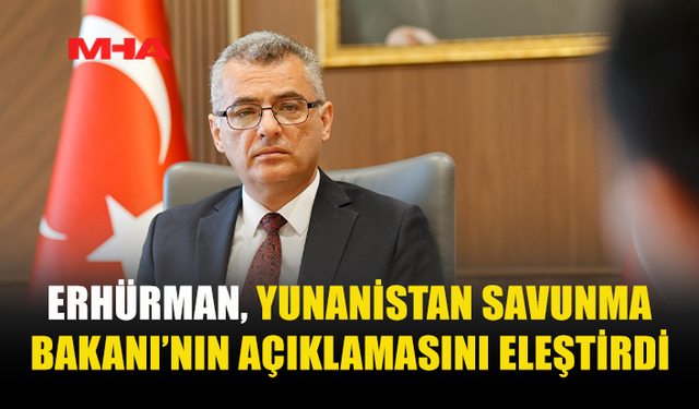 ERHÜRMAN’DAN DENDİAS’A SERT TEPKİ