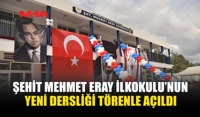 ŞEHİT MEHMET ERAY İLKOKULU’NA YENİ DERSLİK AÇILDI