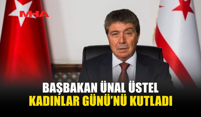 ÜNAL ÜSTEL: GÜÇLÜ KADINLAR GÜÇLÜ TOPLUMUN TEMELİDİR