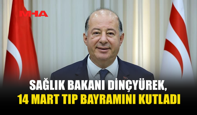 DİNÇYÜREK: “SAĞLIK ÇALIŞANLARININ ÇALIŞMA KOŞULLARI İYİLEŞTİRİLECEK”