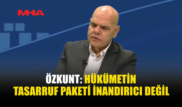 ÖZKUNT: TEMİZ SİYASET VE LİYAKATLİ KADROLAR ŞART