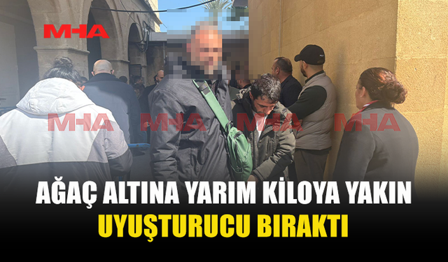 420 GRAM HİNTKENEVİRİNİ AĞACIN ALTINA ATTI!