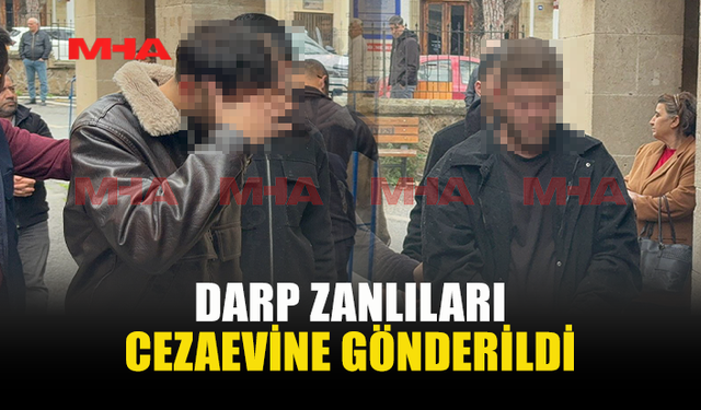 GİRNE’DE DARP ZANLILARI CEZAEVİNE GÖNDERİLDİ
