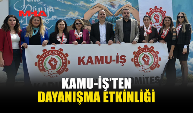 KAMU-İŞ KADIN KOMİTESİ’NDEN ÖRNEK DAYANIŞMA HAMLESİ