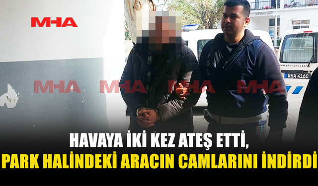 KURU SIKI TABANCAYLA HAVAYA ATEŞ AÇAN ŞAHIS TUTUKLANDI