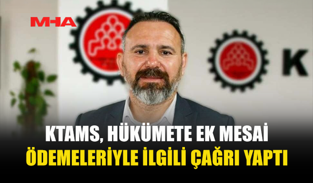 KTAMS: EK MESAİLER ÖDENMEZSE ANGARYA HAKKI KULLANILACAK